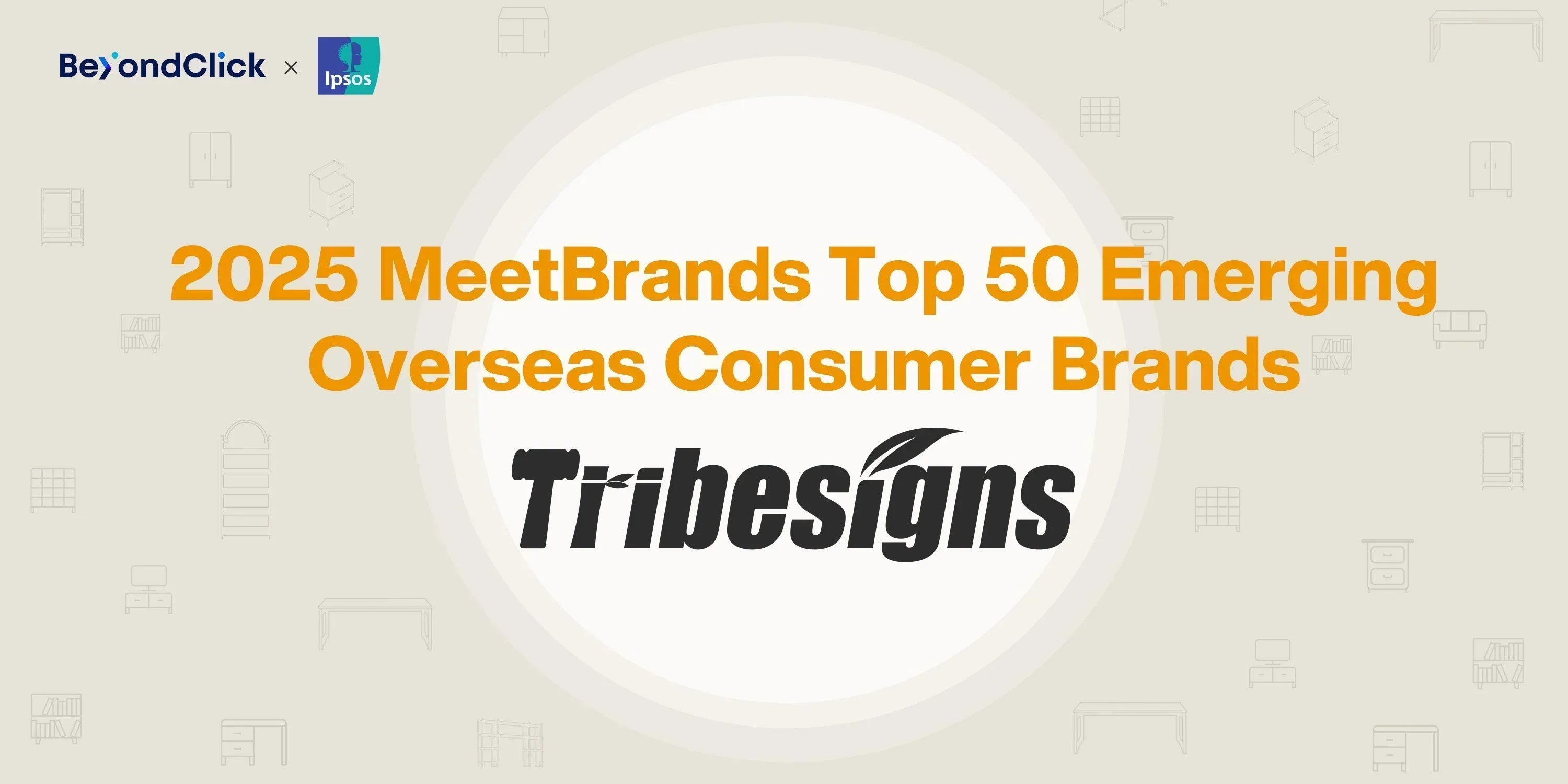 Tribesigns Recognised Among MeetBrands’ Top 50 Emerging Overseas Consumer Brands in List Co-Published by BeyondClick and Ipsos